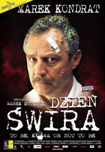 O "Dniu świra" słów kilka